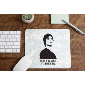 The Vampire Diaries Mousepad - I Don't Do Good